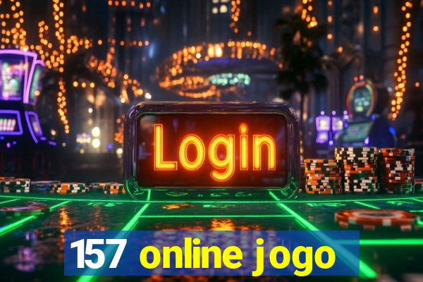 157 online jogo